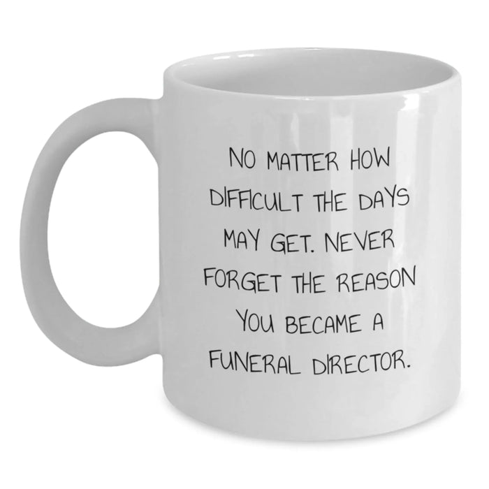 Funny White Coffee Mug for Funeral Director Gifts from Family, Gifts for Funeral Director on Mother's Day Unique - Main