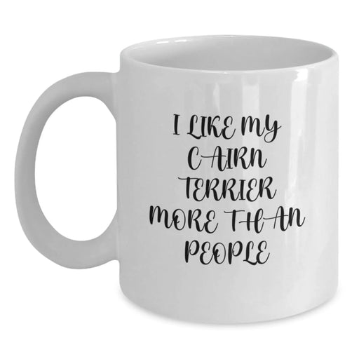 Cairn Terrier Dog Lovers Funny Quote Gifts from Men to Friends and Family on Birthdays, White Coffee Mug - Main