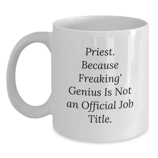 Funny Christmas Unique Gifts for Priest - Priest White Coffee Mug - Gifts from Friends and Family - Main