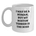 Funny Boston Terrier Dog Gifts from Friends and Family - Boston Terrier Dog is the Boss Mug for Men and Women - Birthday Unique Gifts for Boston Terrier Dog Lovers - Main