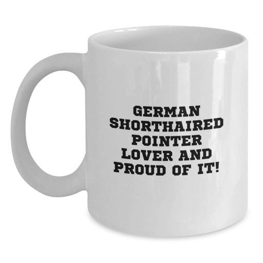 German Shorthaired Pointer Dog Lover Gifts from Men to Women, Funny White Coffee Mug, Birthday Unique Gifts for German Shorthaired Pointer Dog Enthusiasts - Main