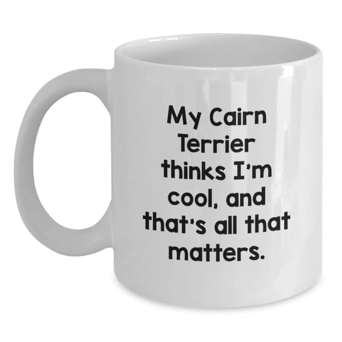 Cairn Terrier Dog Lovers Funny White Coffee Mug Gifts from Friends and Family Birthday Unique Present - Main