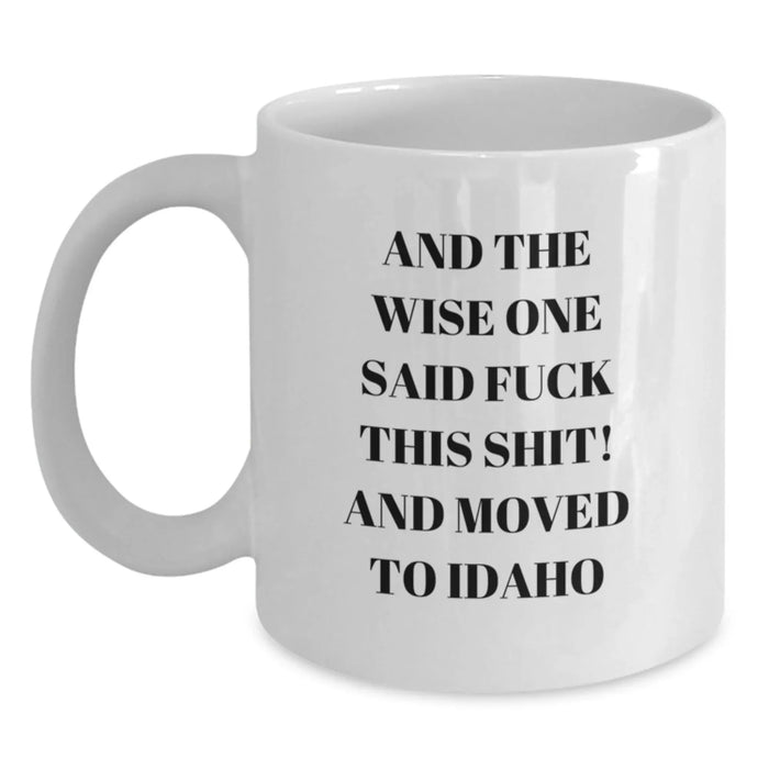 Funny Idaho White Coffee Mug Gifts for Friends from Idaho, Birthday Unique Idaho Coffee Mugs for Men Women Friends - Main