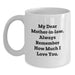 Funny Mom-in-law Gifts for Christmas, White Coffee Mug with 'My Dear Mom-in-law. Always Remember How Much I Love You.' Quote, Gifts from Family, Perfect for Mom-in-law, Unique Gifts for Her - Main