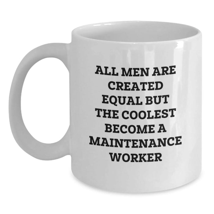 Funny Maintenance Worker White Coffee Mugs, Gifts for Maintenance Workers from Friends, Unique Birthday Unique Gifts - Main