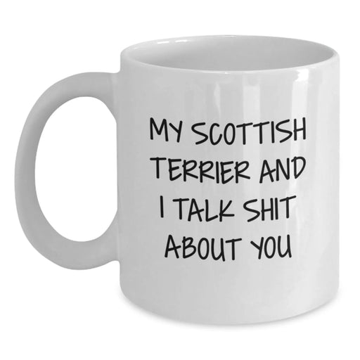 Funny Scottish Terrier Dog Gifts for Men - White Christmas Coffee Mug - 'My Scottish Terrier And I Talk Shit About You' - Gifts from Friends and Family - Main