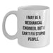 Funny Mechanical Engineer Gifts for Men, White Coffee Mug, 'I May Be A Mechanical Engineer, But I Cant Fix Stupid People.', Unique Christmas Unique Gifts from Family - Main