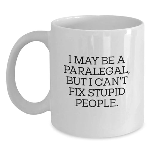 Funny Quotes for Paralegal Friends Christmas Unique Gifts from Friends and Family White Coffee Mug - Main