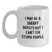 Funny Sheriff Deputy Gifts from Men for Sheriff Deputy Men - White Coffee Mug 'I May Be A Sheriff Deputy, But I Can't Fix Stupid People.,' Unique Christmas Unique Gifts for Deputy - Main