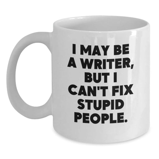 Funny Quote Writer Gifts from Friends for Writer Men White Ceramic Christmas Unique Coffee Mugs, 11 oz or 15 oz - Main