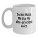 Funny Vice-principal Humor White Coffee Mug Gifts from Friends, Unique Christmas Unique Gifts for Vice-principal Lovers, Funny White Coffee Mug - Main