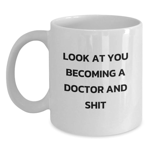 Funny Doctor Quote Gifts from Friends and Family for Him or Her Birthday Unique Gifts, White Coffee Mug, 11oz or 15oz - Main