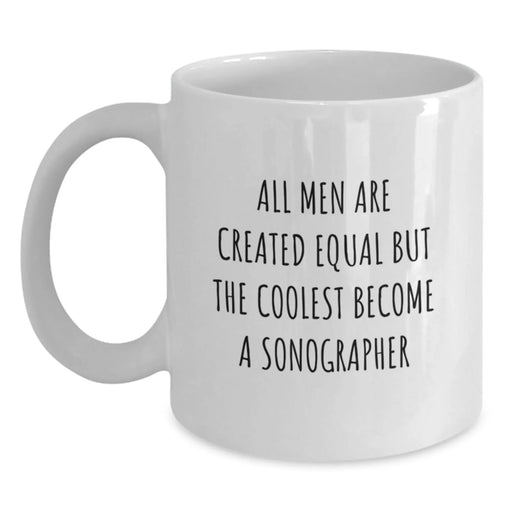 Funny Sonographer Gifts from Men to Sonographer Friends - White Coffee Mug - Christmas Unique Ideas for Sonographer Lovers - Main