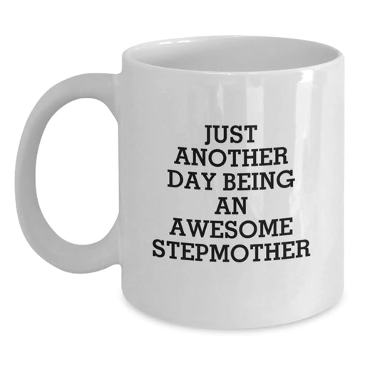 Funny Stepmother White Coffee Mug Gifts from Men, Women, Friends, or Family to Stepmother on Christmas with Inspirational Quote - Main