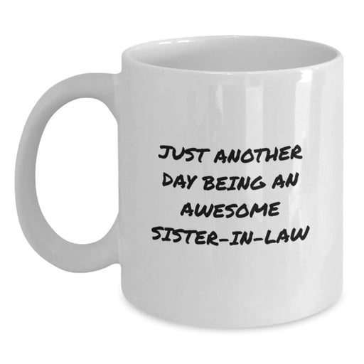 Funny Sister-in-law Gifts from Family - Just Another Day Being An Awesome Sister-in-law Christmas Unique Mug - Main