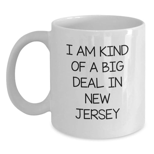 Funny New Jersey Gifts from Friends to Family - White Coffee Mug with I Am Kind Of A Prime Selection In New Jersey Quote, Christmas Unique Gifts for Men and Women - Main