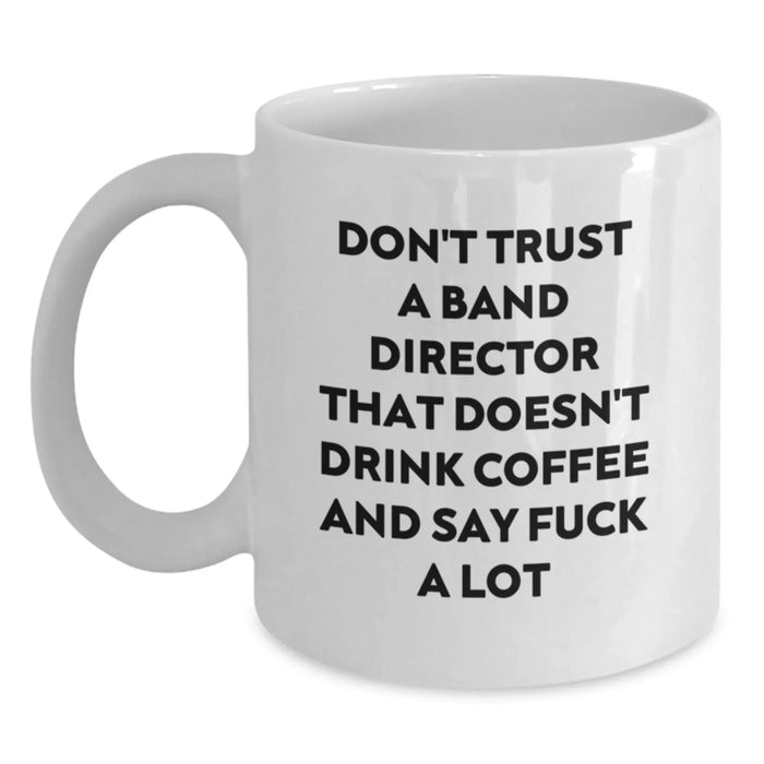 Funny Band Director White Coffee Mugs Gifts from Friends for Christmas Unique - Main