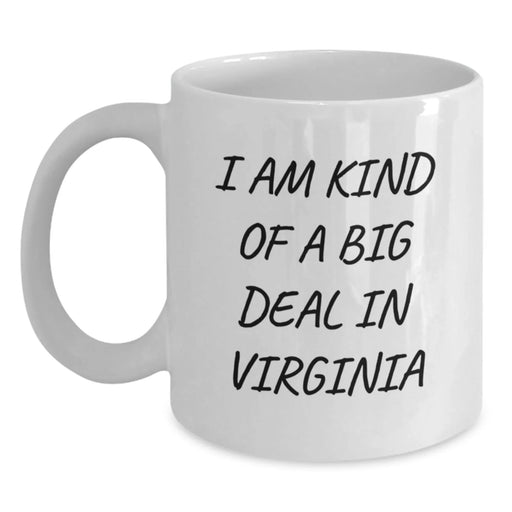 Funny Virginia White Coffee Mug, Gifts from Friends for Men in Virginia, I Am Kind Of A Prime Selection Mug Christmas Unique Gift - Main