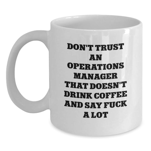 Funny Operations Manager Gifts for Men - White Coffee Mug - Christmas Unique Gifts from Coworkers - Main