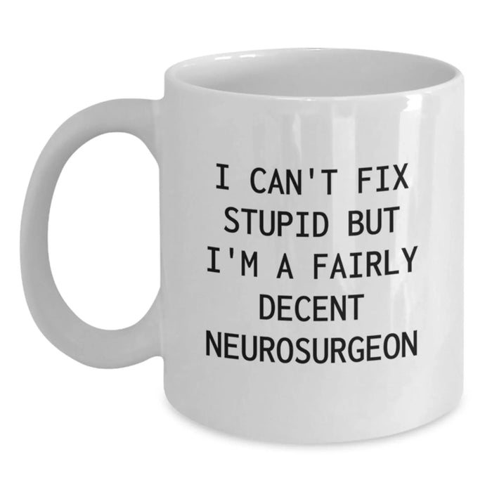 Funny Neurosurgeon White Coffee Mug Gifts from Friends for Valentine's - Main