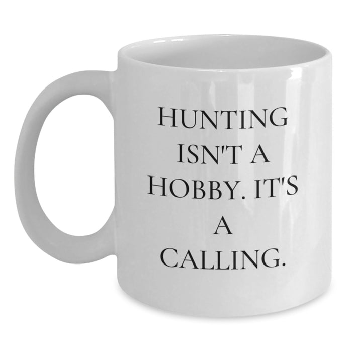Funny Hunting Quotes White Coffee Mug Gifts from Friends and Family for Outdoorsy Dad on Father's Day - Main