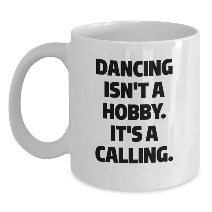 Dancing Isn't A Hobby Gifts for Women, Funny White Coffee Mugs for Christmas Unique Gifts from Family - Main