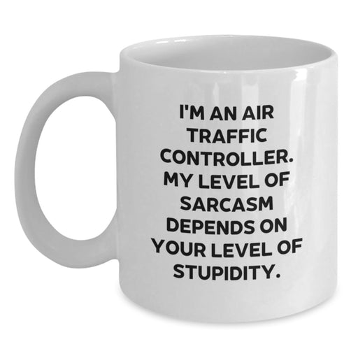 Funny Air Traffic Controller Valentine's Gifts from Men for Air Traffic Controller Friends, Cute White Coffee Mug with Sarcasm Quote - Main