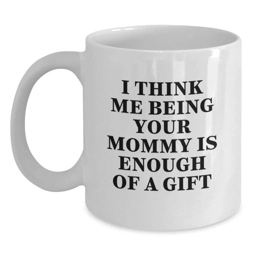 Funny Mommy Gifts for Mommy, Unique White Coffee Mugs for Christmas Unique Gifts from Mom, Inspirational Quote Gifts - Main
