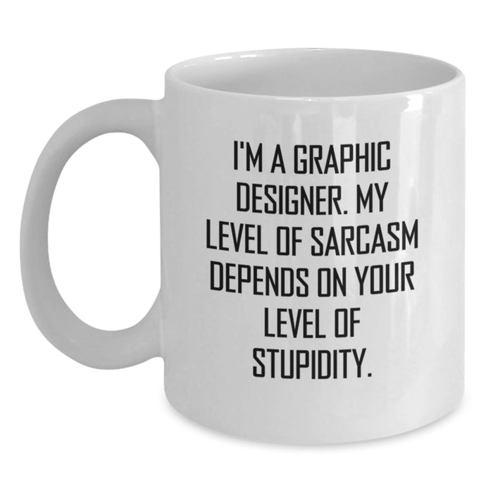 Funny Gift for Graphic Designer Mother's Day White Coffee Mug Sarcasm Humor - Main