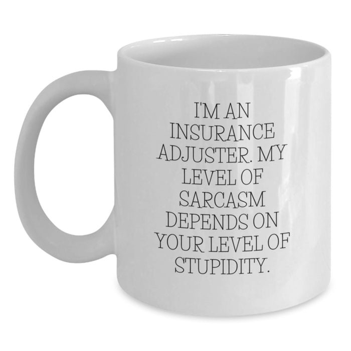Funny Insurance Adjuster Gifts from Friends to Insurance Adjuster, Sarcastic Coffee Mug for Insurance Adjuster, White Coffee Mug for Father's Day Unique Gifts - Main