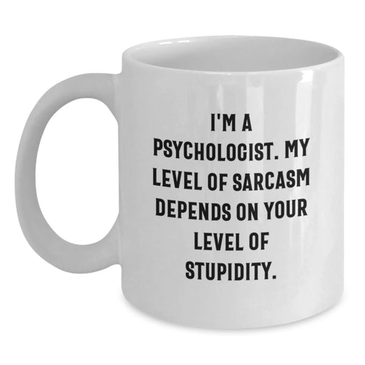Funny Psychologist Gifts White Coffee Mug for Valentine's - Gifts from Men to Friends, Coworkers, and Family - Main
