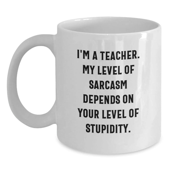 Funny Teacher White Coffee Mug, Gifts for Men or Women from Sassy Co., Valentine's Unique Gifts for Teachers - Main