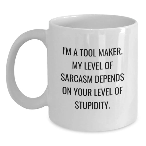Funny Tool Maker White Coffee Mugs Gifts for Men from Friends with Christmas Unique Ideas - Main