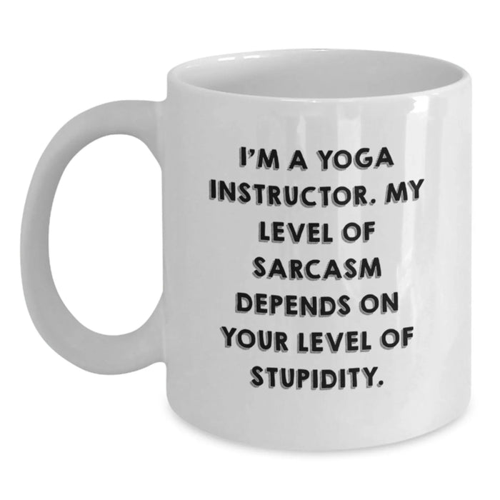 Funny Yoga Instructor Gifts from Friends for Yoga Instructors - White Coffee Mug with Sassy Quote - Christmas Unique Gifts - Main