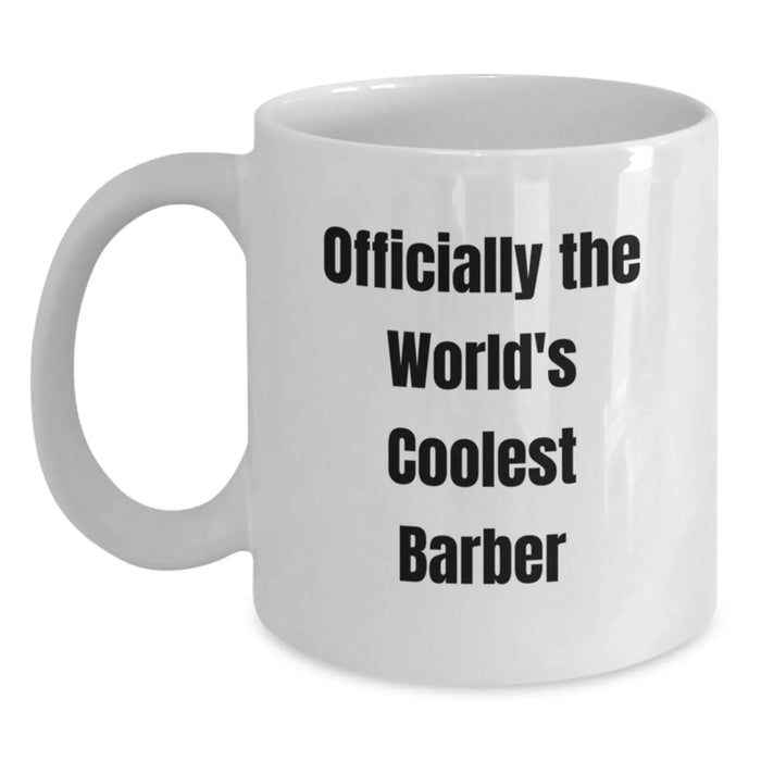 Barber Gifts for Men - Funny White Coffee Mug Officially The World's Coolest Barber, Great Barber Christmas Unique Gifts from Men to Barber - Main