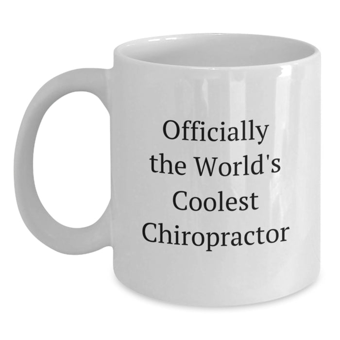 Funny Chiropractor Gifts for Men - White Coffee Mug, Officially The World's Coolest Chiropractor Quote, Father's Day Unique Gifts from Family - Main