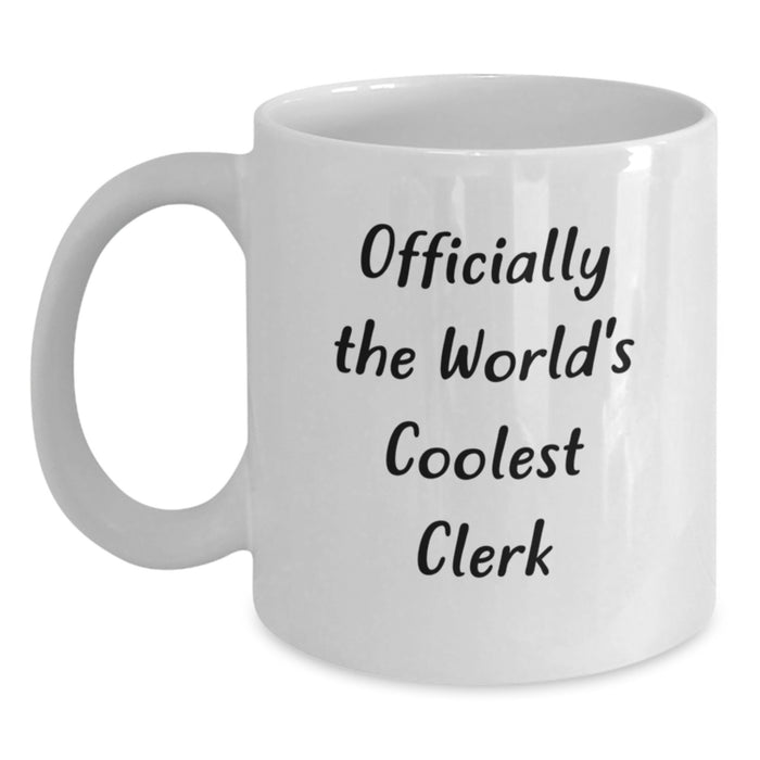 Gifts from Friends for the World's Coolest Clerk, Funny Clerk Mug, White Coffee Mug for Mother's Day Unique Gifts - Main