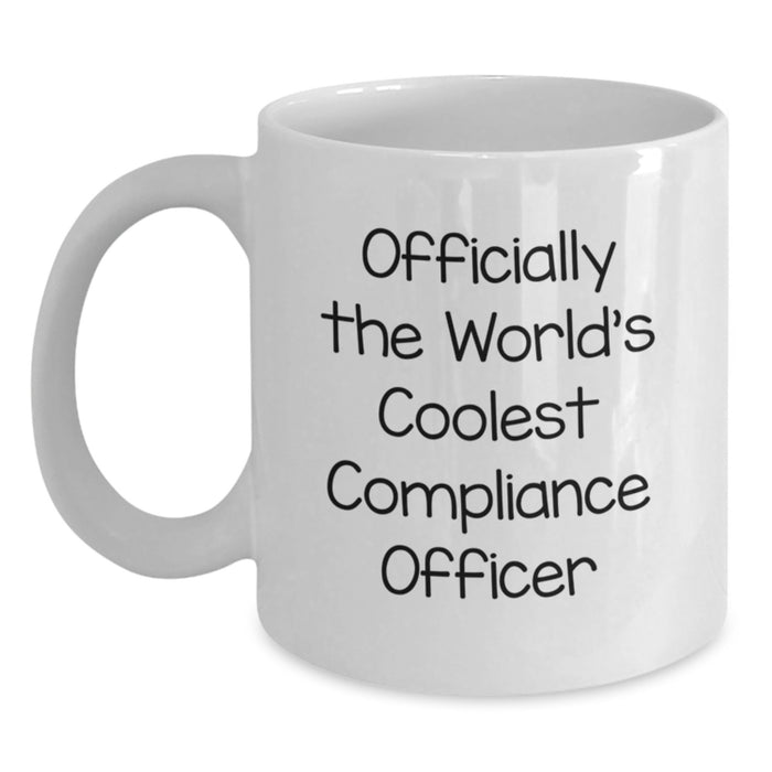 Funny Compliance Officer Gifts from Friends - Officially The World's Coolest White Coffee Mug for Graduation Unique Gifts - Main