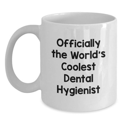 Dental Hygienist Gifts from Friends Unique White Coffee Mugs - 'Officially The World's Coolest Dental Hygienist' Mug for Dental Hygienist - Main