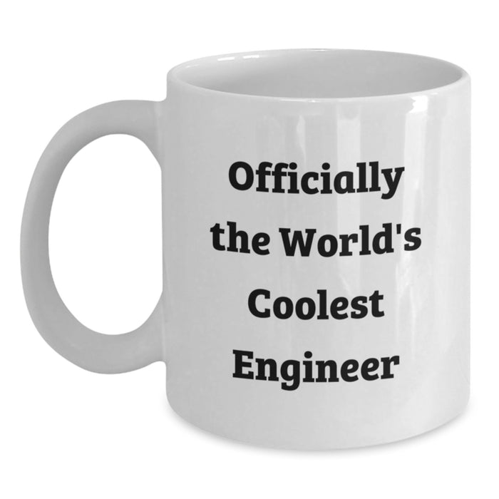 Funny Engineer White Coffee Mug Gifts from Friends for Graduation Unique Engineer Men, Officially The World's Coolest Engineer Quote, White Ceramic Mug - Main