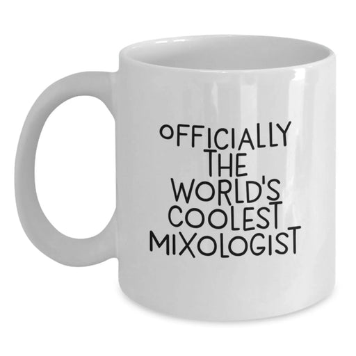 Funny Mixologist Gift for Men, White Coffee Mug - Officially The Worlds Coolest Mixologist, Birthday Unique Gifts from Friends - Main