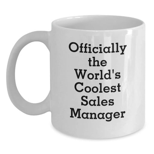 Funny Sales Manager Gifts from Men, Inspirational Quotes for White Coffee Mug, Valentine's Unique Gifts for Sales Manager - Main
