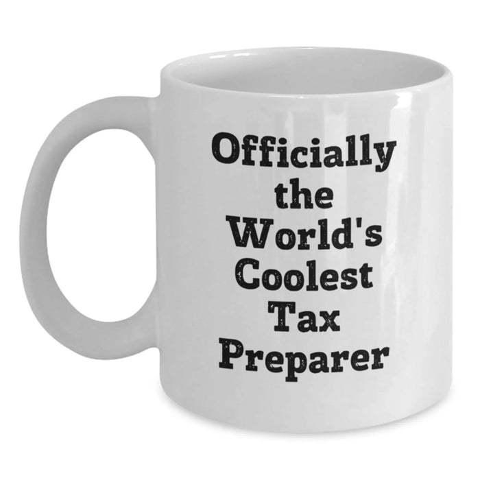 Funny Tax Preparer Gifts for Men, White Coffee Mug, Officially The World's Coolest Tax Preparer Quote - Main