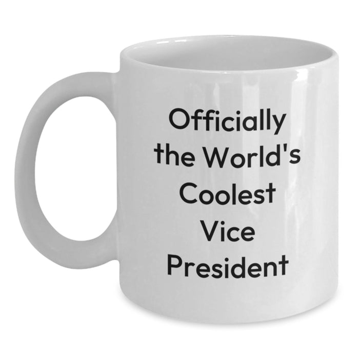 Unique Funny Vice President Gifts for Valentine's, Gifts from Men to Vice President, White Coffee Mug, Officially The World's Coolest Vice President - Main