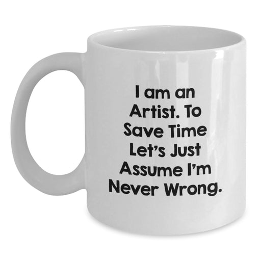 Funny Artist White Coffee Mug Gifts for Artist Friends from Coworkers at Graduation Unique Occasions - Main