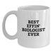 Funny Biologist Quote Gifts from Friends for Mother's Day Unique White Coffee Mugs - Best Effin' Biologist Ever - White Ceramic 11oz/15oz - Main