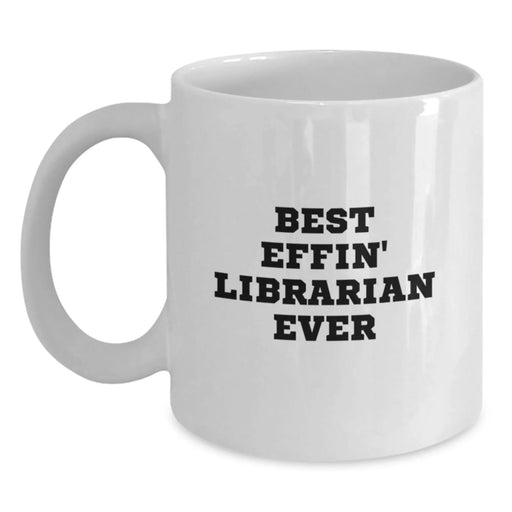 Funny Librarian White Coffee Mug Gifts from Friends or Family for Librarians on Birthday Unique Unique Occasions - Main