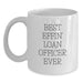 Funny Loan Officer Gifts from Men, White Coffee Mug for Loan Officer, Best Effin' Loan Officer Ever Quote, Father's Day Unique Gifts - Main