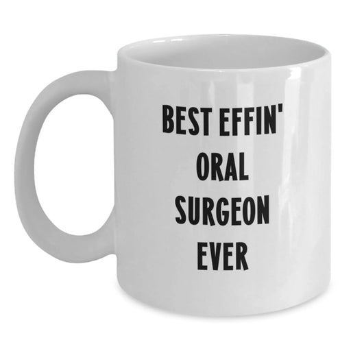 Funny Oral Surgeon Gifts from Friends - White Coffee Mug for Christmas Unique Presents - Main