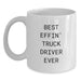 Funny Truck Driver Gifts from Friends for Best Effin' Truck Driver Ever White Coffee Mug - Main